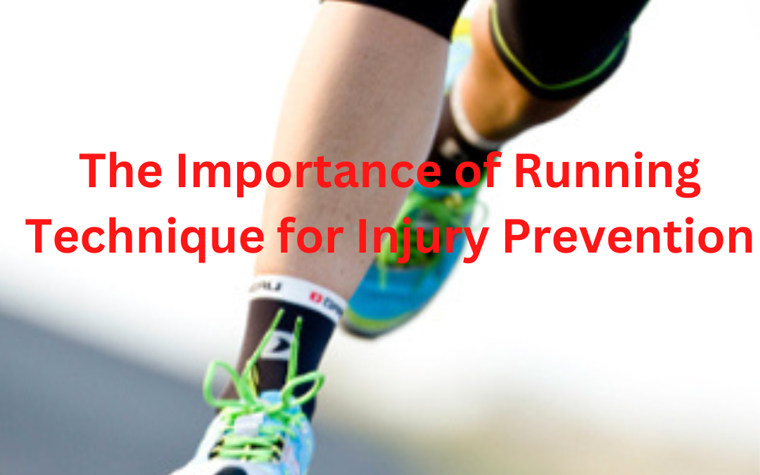 The Importance of Running Technique for Injury Prevention